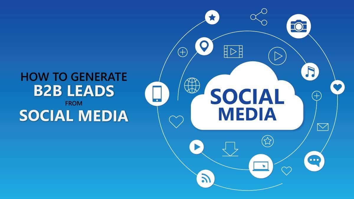 how to generate b2b leads from social media