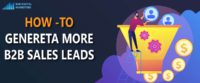 How to generate b2b sales leads in today's world
