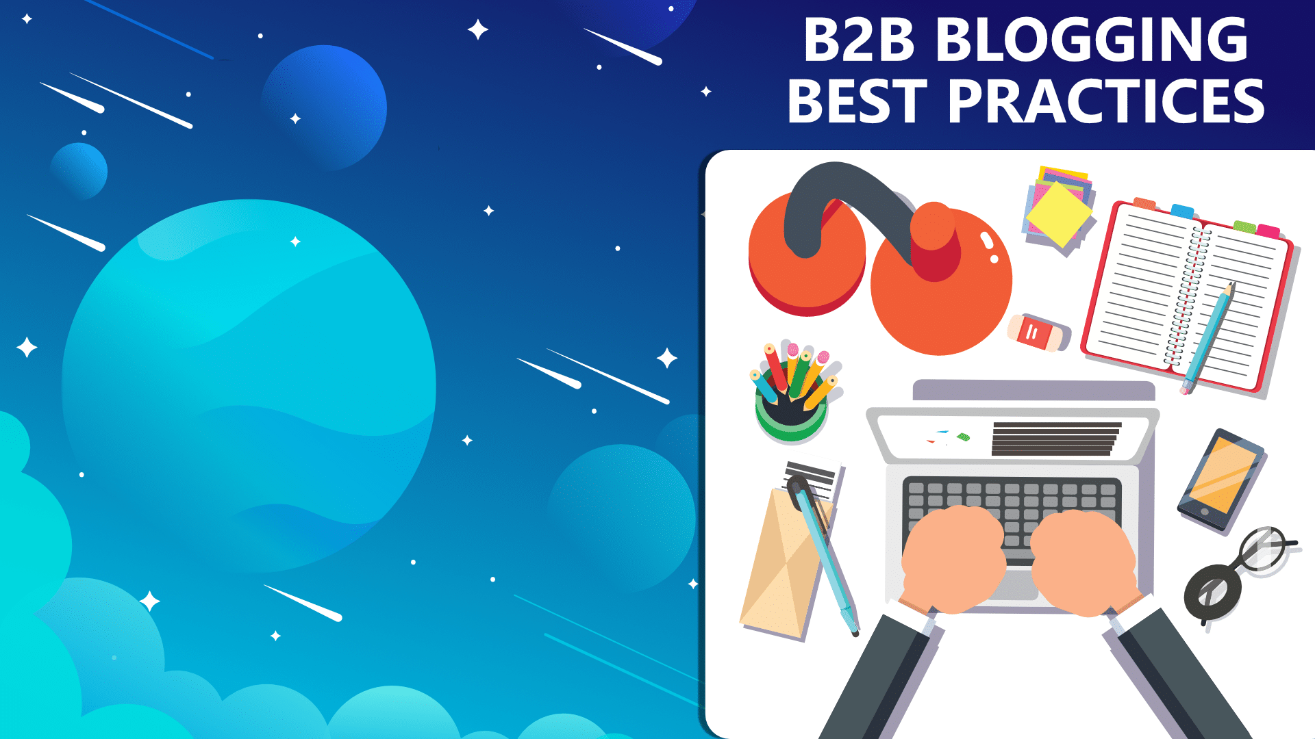 b2b blogging best practices, techniques and strategies