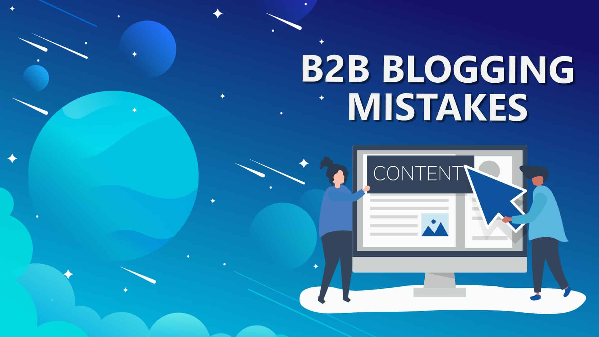 b2b blogging mistakes